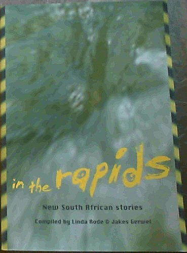 Nyathi, Pathisa J. In the Rapids: New South African Stories