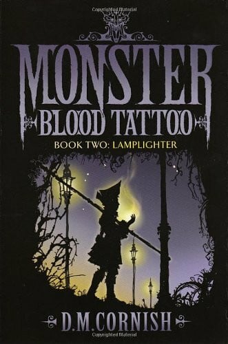 Cornish, D. M. Monster Blood Tattoo 2: Lamplighter