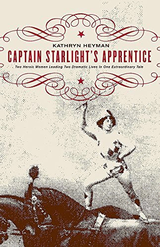 Heyman, Kathryn Captain Starlight's Apprentice