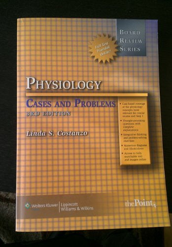 Costanzo, Linda S., Ph.D. Physiology Cases and Problems (Board Review)