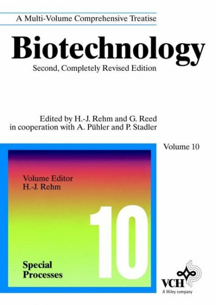 Reed, Gerald Biotechnology. Second, Completely Revised Edition, Volumes 1-12 + Index: Special Processes (Rehm/Reed Biotechnology)