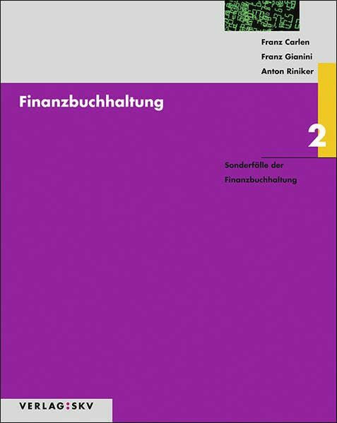 Riniker, Anton Finanzbuchhaltung / Finanzbuchhaltung 2 - Sonderfälle der Finanzbuchhaltung, Bundle: Bundle: Theorie, Aufgaben und Lösungen inkl. PDFs
