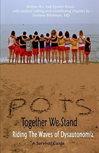Blishteyn, Svetlana POTS - Together We Stand: Riding the Waves of Dysautonomia