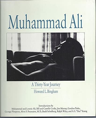 Bingham, Howard L. Muhammad Ali: A Thirty Year Journey