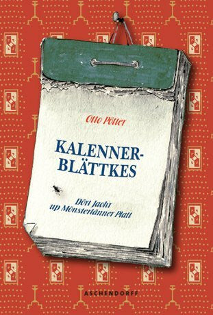 Markus Pötter Kalennerblättkes: Dört Jaohr up Mösterlänner Platt
