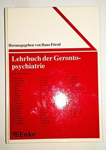 Förstl, Hans Lehrbuch der Gerontopsychiatrie