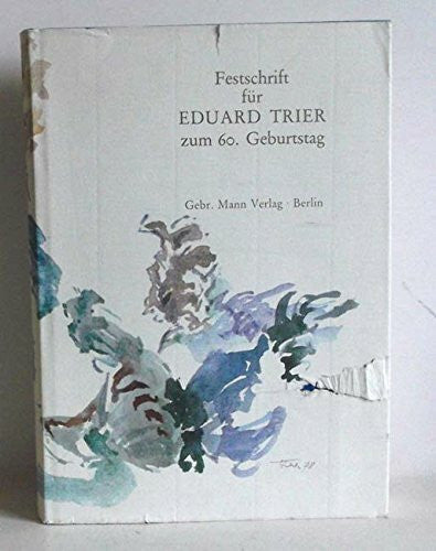 Spies, Werner Festschrift für Eduard Trier: Zum 60. Geburtstag