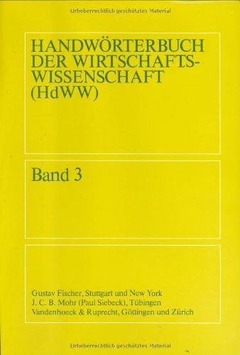 Anton Zottmann Handwörterbuch der Wirtschaftswissenschaft (HdWW); Band 3: Finanzen bis Handelshemmnisse, nicht-tarifäre