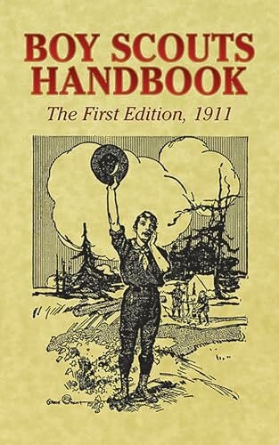 Boy Scouts of America Boy Scouts Handbook: The First Edition, 1911 (Dover Books on Americana)