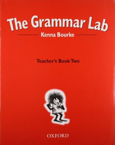 Bourke, Kenna Grammar Lab 2. Teacher's Book: Grammar for 9- to 12-year-olds with loveable characters, cartoons and humorous illustrations (The Grammar Lab)