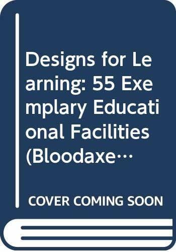 Organisation for Economic Co-Operation and Development Designs for Learning: 55 Exemplary Educational Facilities (Education & skills)