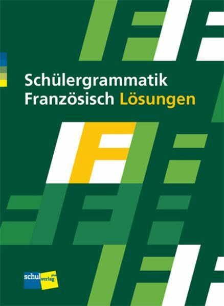 Gauthier, Claude Schülergrammatik Französisch: Lösungen