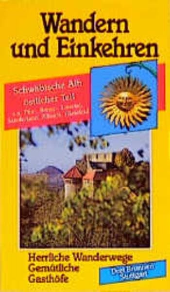 Georg Blitz Wandern und Einkehren, Bd.6, Schwäbische Alb, östlicher Teil