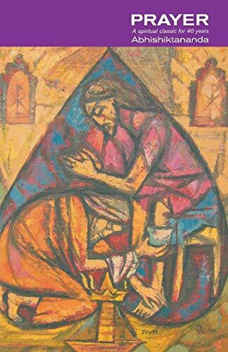 Abhishiktananda Prayer - Abhishiktananda: A Spiritual Classic for 40 Years