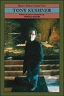 Bloom, Harold Tony Kushner (Bloom's Modern Critical Views)