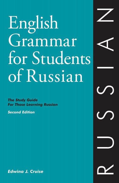 Cruise, Edwina J English Grammar for Students of Russian