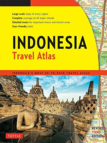 Tuttle Publishing Indonesia Travel Atlas: Indonesia's Most Up-to-date Travel Atlas
