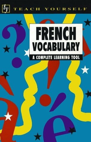 Moysan, Nelly French Vocabulary: A Complete Learning Tool (Teach Yourself)