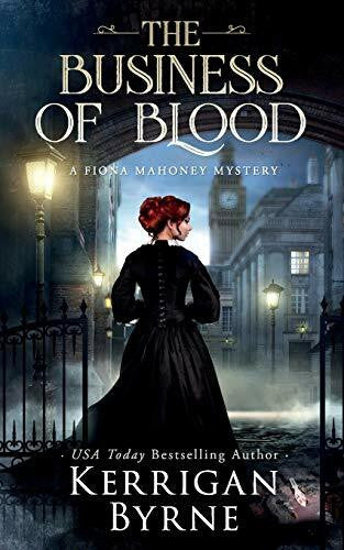 Byrne, Kerrigan The Business of Blood (A Fiona Mahoney Mystery, Band 1)