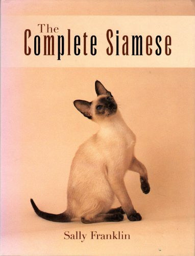 Franklin, Sally The Complete Siamese (Book of the Breed S)