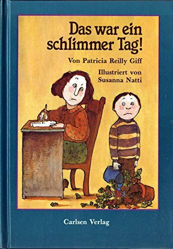 Patricia Reilly Giff Das war ein schlimmer Tag