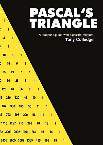 Colledge, Tony Pascal's Triangle: A Teacher's Guide with Blackline Masters