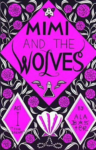 Pizzo, Alabaster Mimi and the Wolves: Act I: The Dream (Mimi & the Wolves, 1)