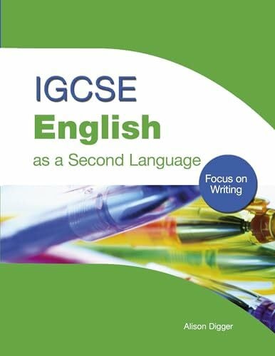 Digger, Alison IGCSE English as a Second Language: Focus on Writing: Focus on Writing
