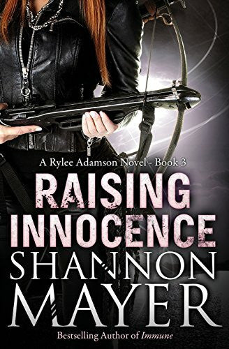 Mayer, Shannon Raising Innocence: A Rylee Adamson Novel (Book 3)