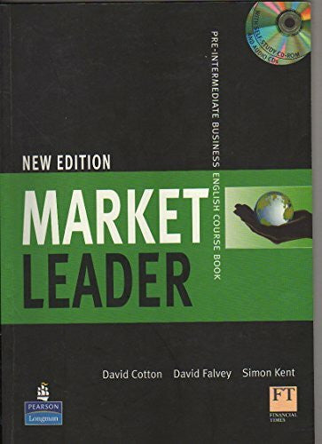 Kent, Simon Market Leader Pre-intermediate Business English Coursebook and Class CD: With Class Cds and Self Study CD-Rom
