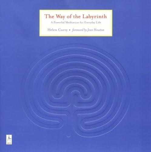 Curry, Helen The Way of the Labyrinth: A Powerful Meditation for Everyday Life (Compass)