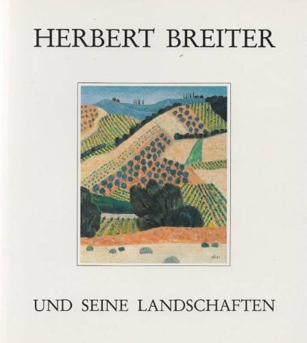 Gauss, Karl M Herbert Breiter und seine Landschaften