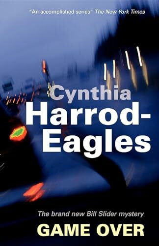 Harrod-Eagles, Cynthia Game Over: A Bill Slider Mystery (Bill Slider Mysteries)