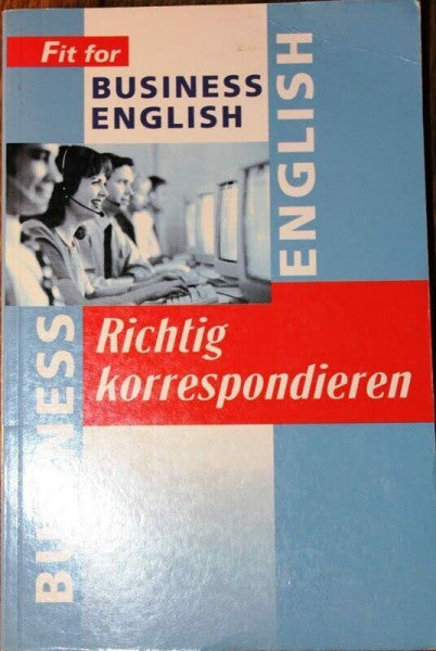 Ilse Hell Fit for Business English 'Richtig korrespondieren'