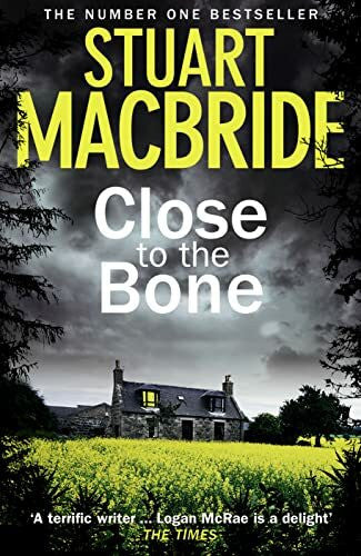 MacBride, Stuart Close to the Bone (Logan McRae, Band 8)