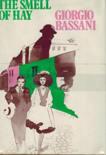 Bassani, Giorgio The Smell of Hay