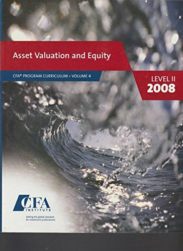 CFA Institute Asset Valuation and Equity : CFA Program Curriculum volume 4 Level II 2008