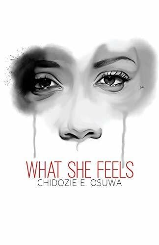 Osuwa, Chidozie What She Feels