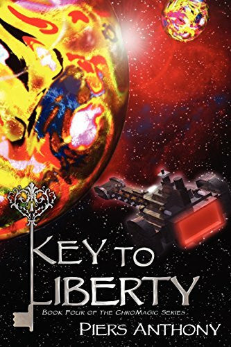 Anthony, Piers Key to Liberty (Chromagic, Band 4)