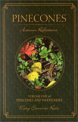 Summer Rain, Mary Pinecones: Autumn Reflections: Autumn Reflections Vol 1 of Pinecones and Woodsmoke