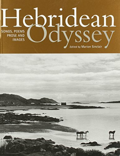 Newton, Michael A Herbidean Odyssey: An Anthology of Songs, Stories, Poetry and Pictures