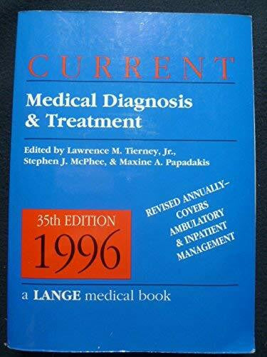 Tierney, Lawrence M. Current Medical Diagnosis and Treatment
