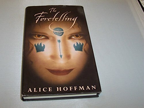 Hoffman, Alice The Foretelling