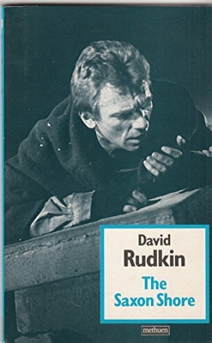 Rudkin, David The Saxon Shore (Methuen Modern Plays Series)