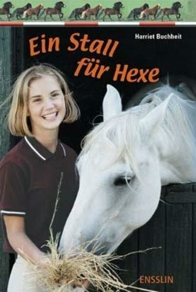Buchheit, Harriet Ein Stall für Hexe (Ensslin im Arena Verlag)
