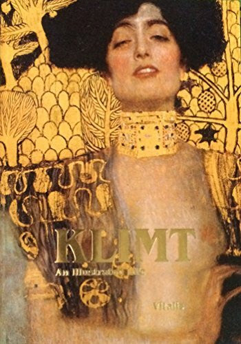 Salfellner, Harald Klimt: An Illustrated Life