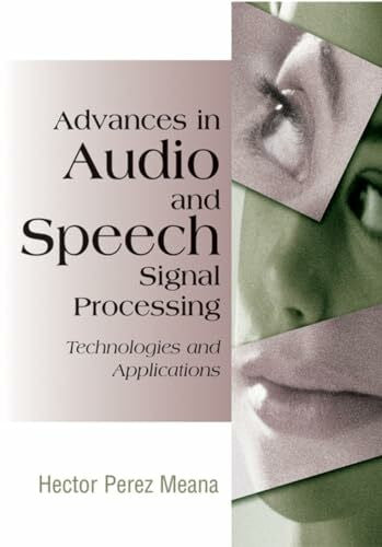 Perez-Meana, Hector Advances in Audio and Speech Signal Processing: Technologies and Applications