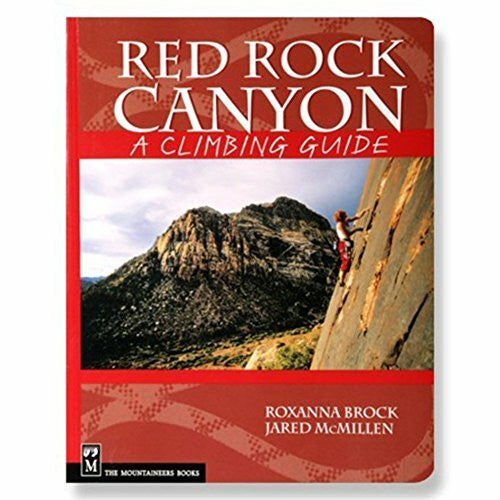 Mcmillen, Jared Red Rock Canyon: A Climbing Guide