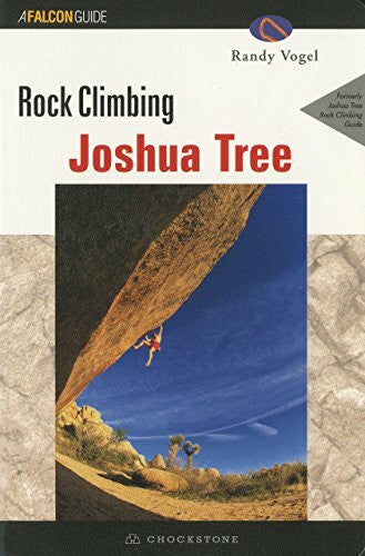 Vogel, Randy Rock Climbing: Joshua Tree (Regional Rock Climbing Series)