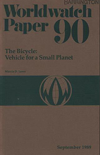 Lowe, Marcia D. Bicycle Vehicle for a Small Planet